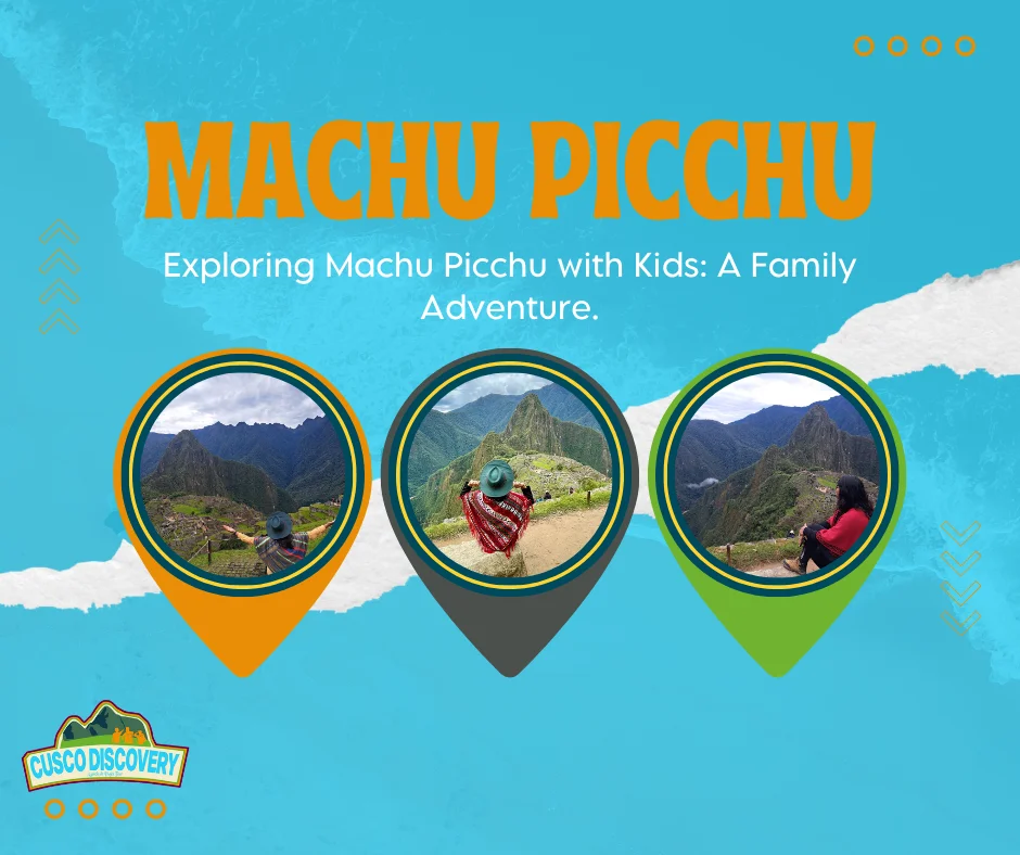 Machu Picchu with Kids